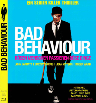 Bad Behaviour - Bösen Menschen passieren böse Dinge